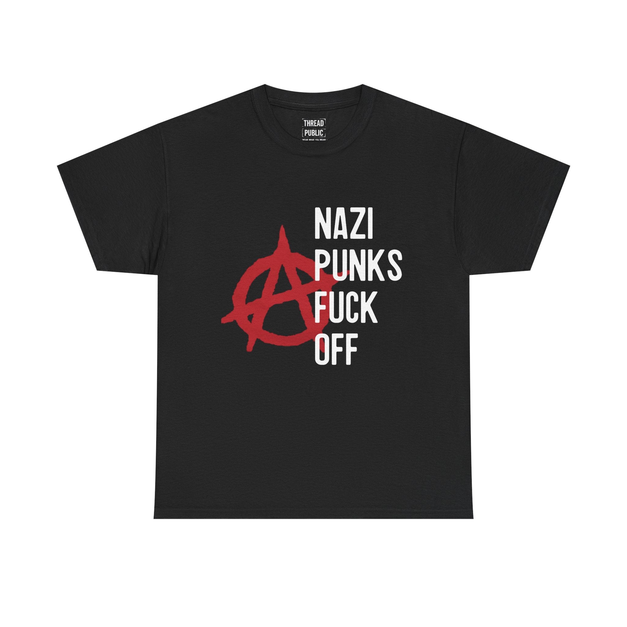 Anarchy Symbol with "Nazi Punks F*** Off" Tee | Punk Protest Shirt
