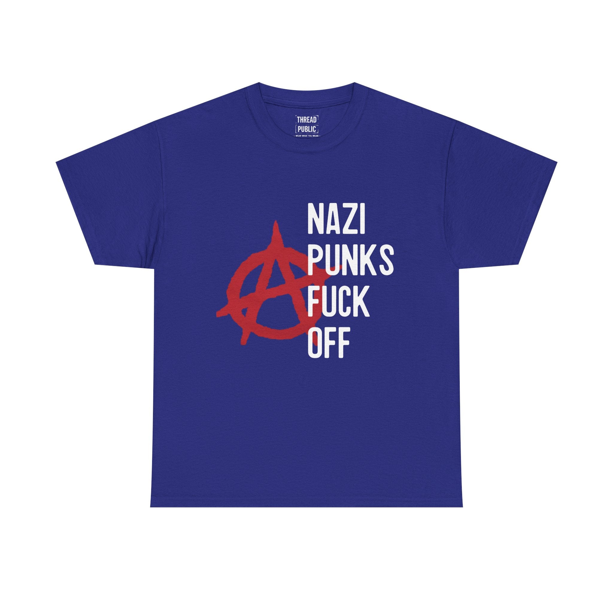 Anarchy Symbol with "Nazi Punks F*** Off" Tee | Punk Protest Shirt