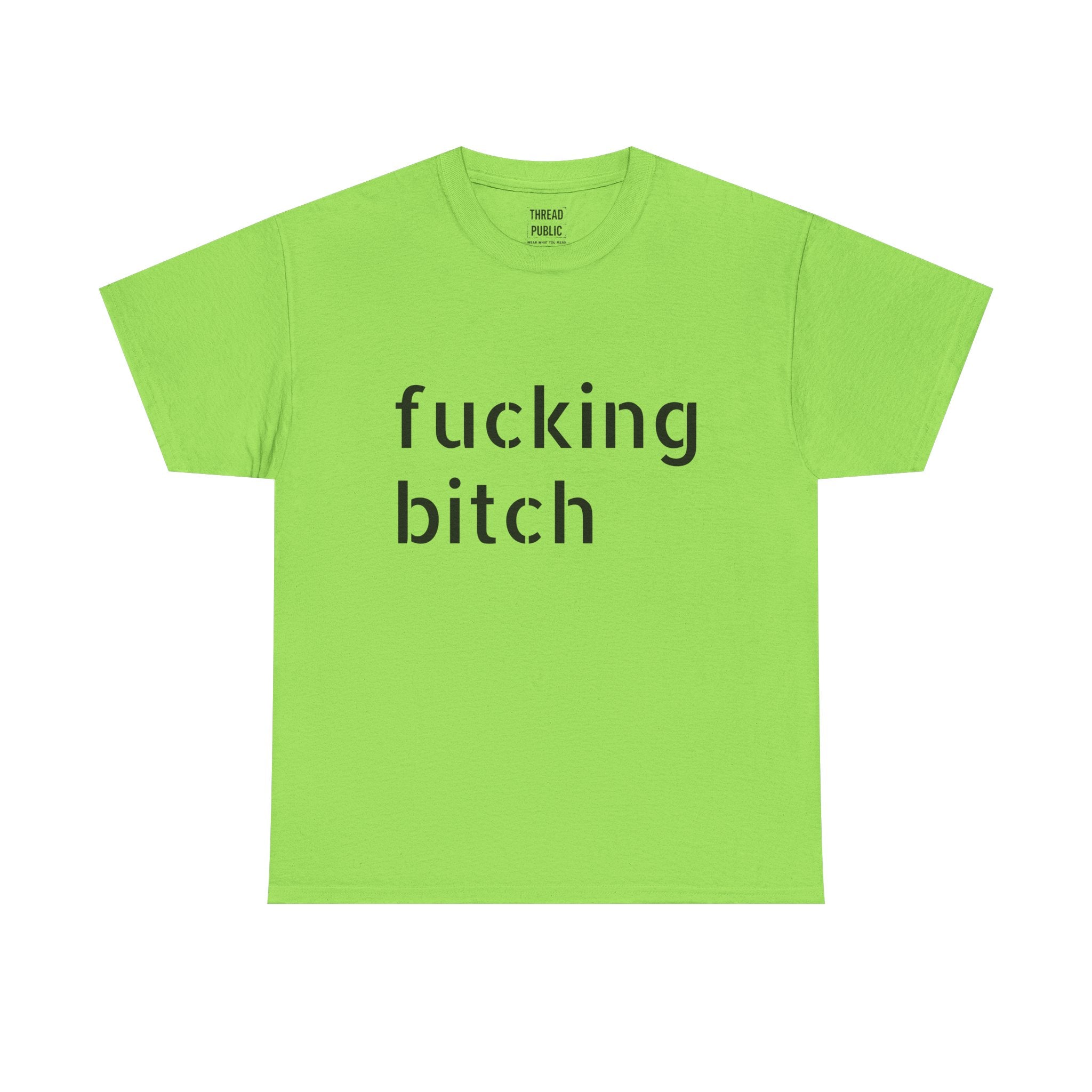 Fucking Bitch T-Shirt | Minimal Text Graphic Tee, Provocative Statement Shirt