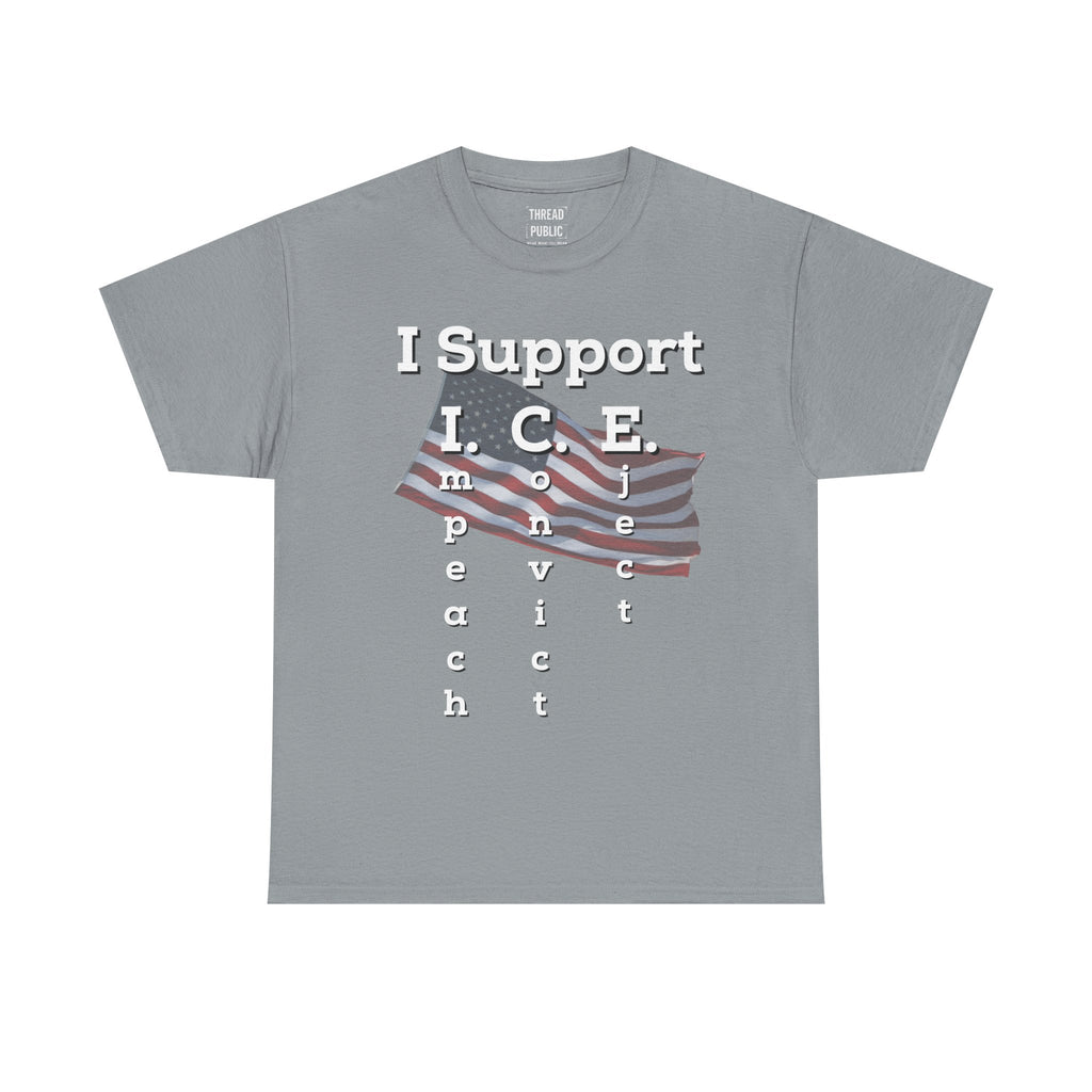 I Support I.C.E. (Read It Again) — Satirical Political T-Shirt