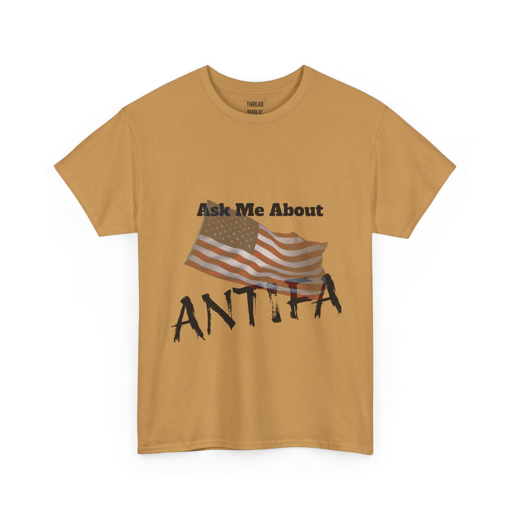 Ask Me About ANTIFA T-Shirt | Political Statement Tee