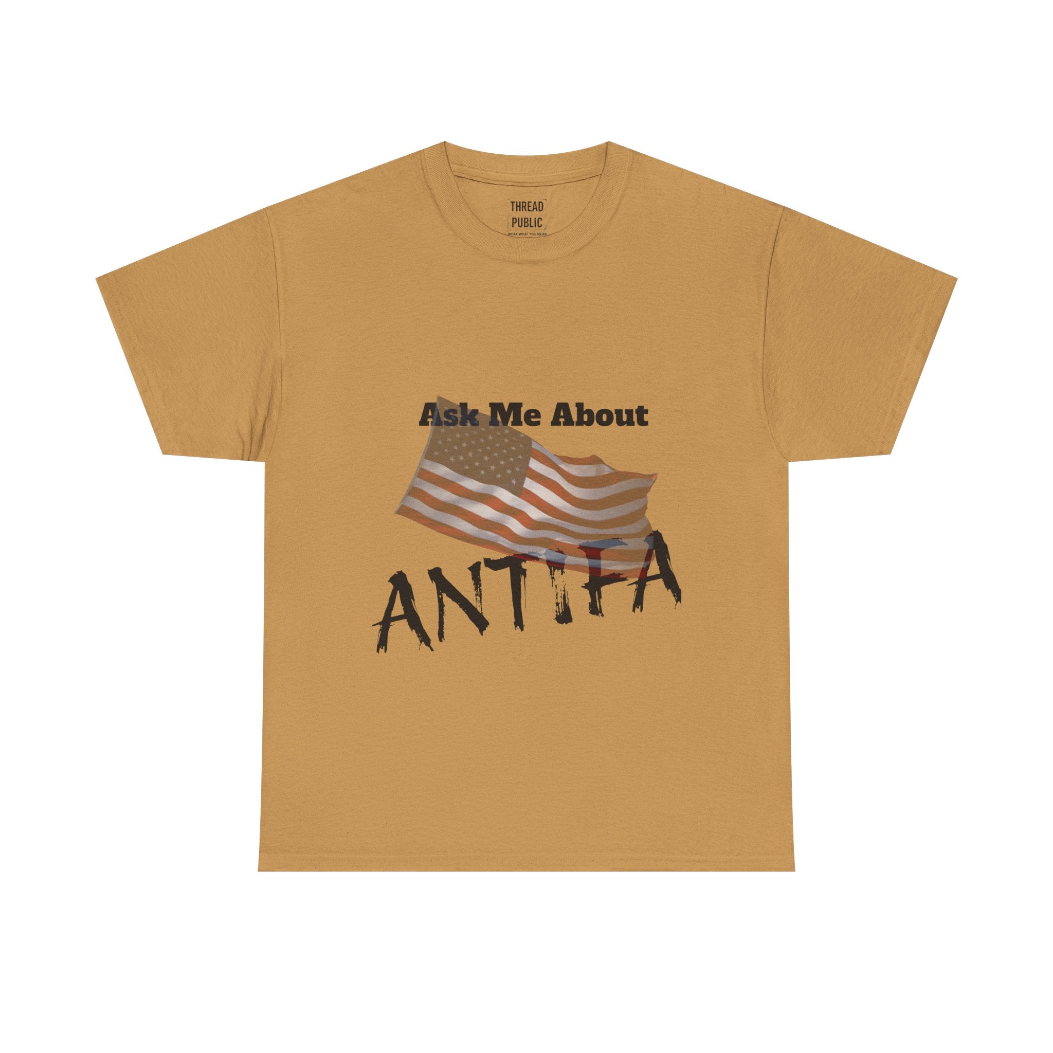 Ask Me About ANTIFA T-Shirt | Political Statement Tee