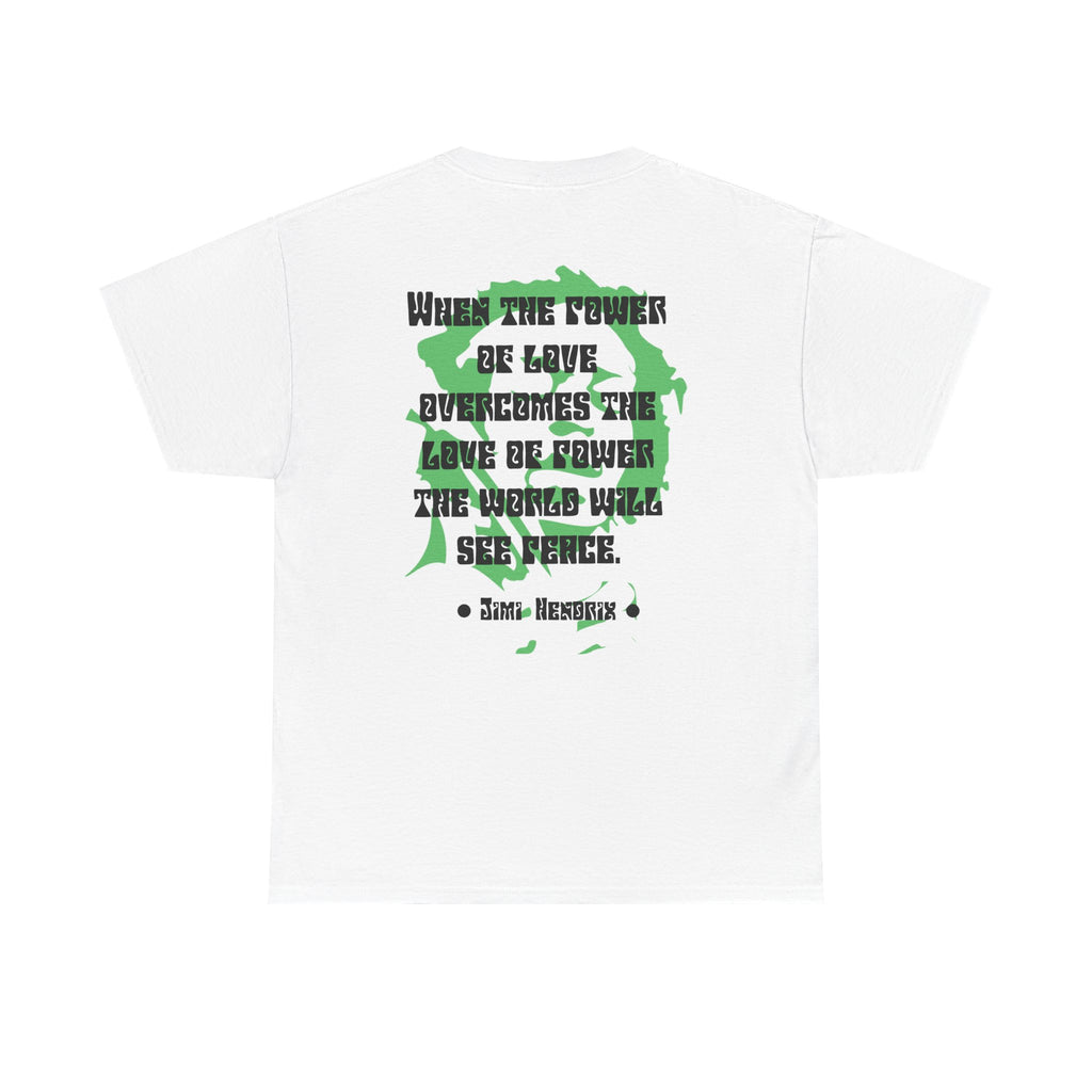 Jimi quote tee | Power of Love