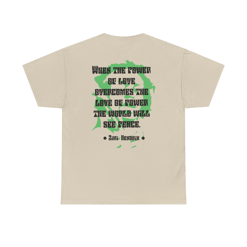 Jimi quote tee | Power of Love