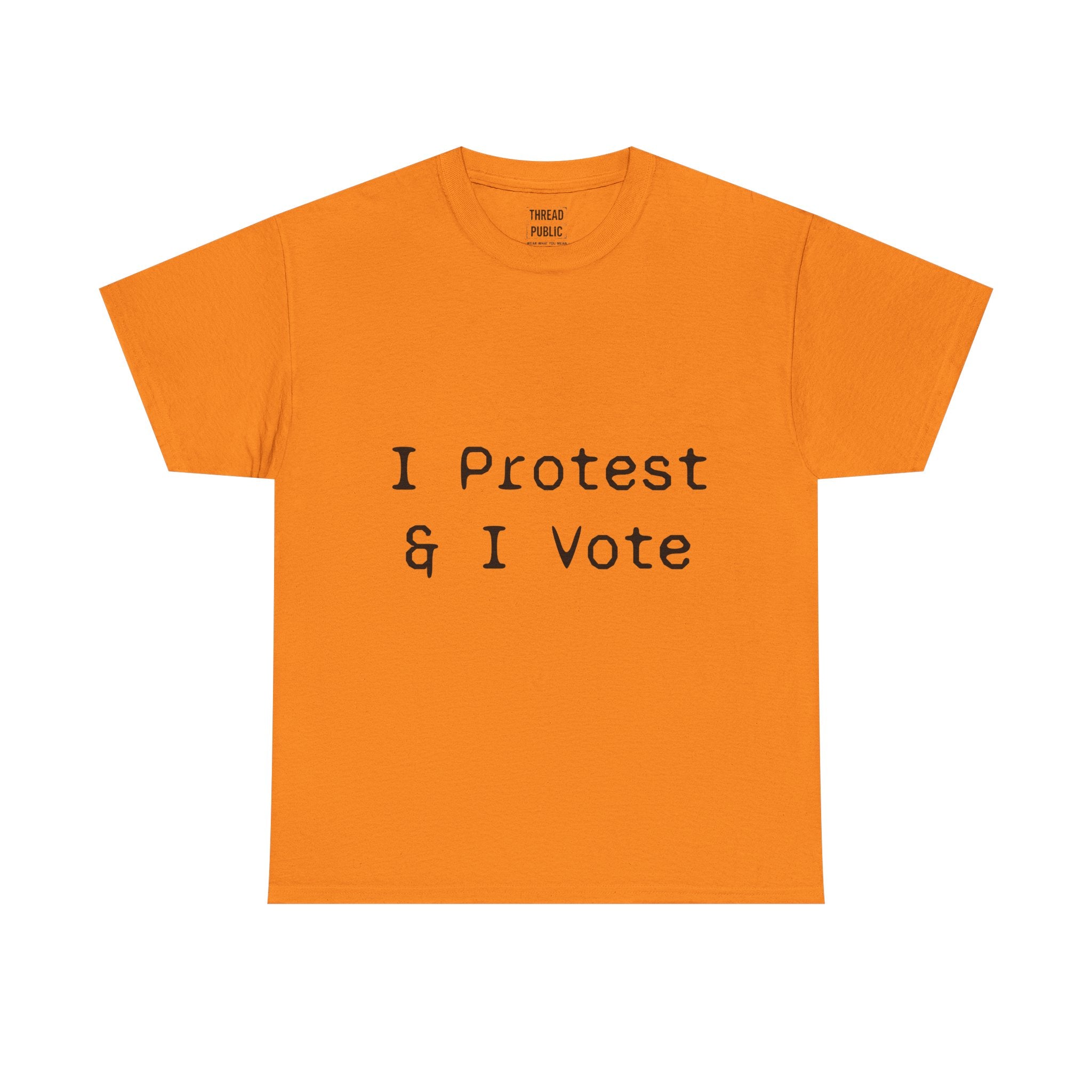 I Protest & I Vote T-Shirt | Political Activism Tee, Voter Rights Shirt