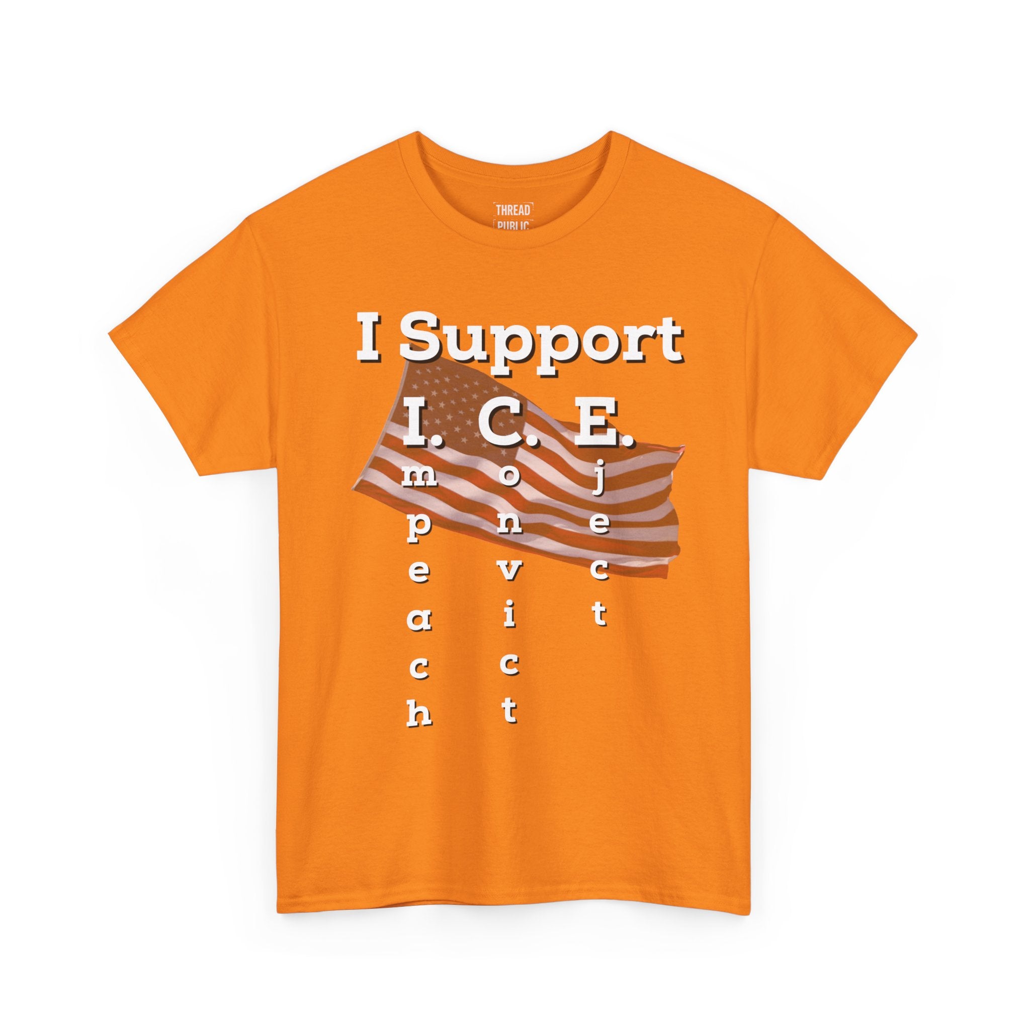 I Support I.C.E. (Read It Again) — Satirical Political T-Shirt