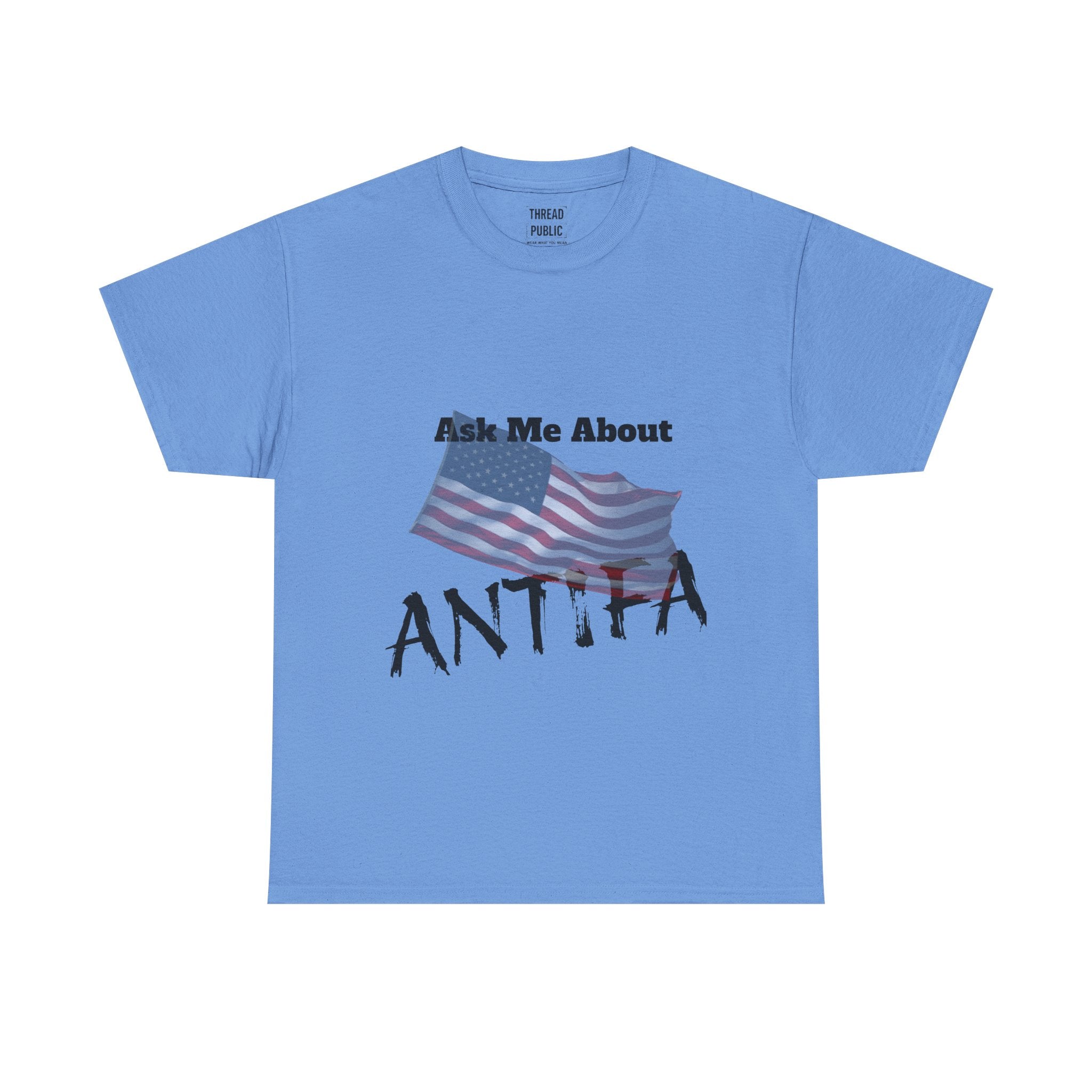 Ask Me About ANTIFA T-Shirt | Political Statement Tee