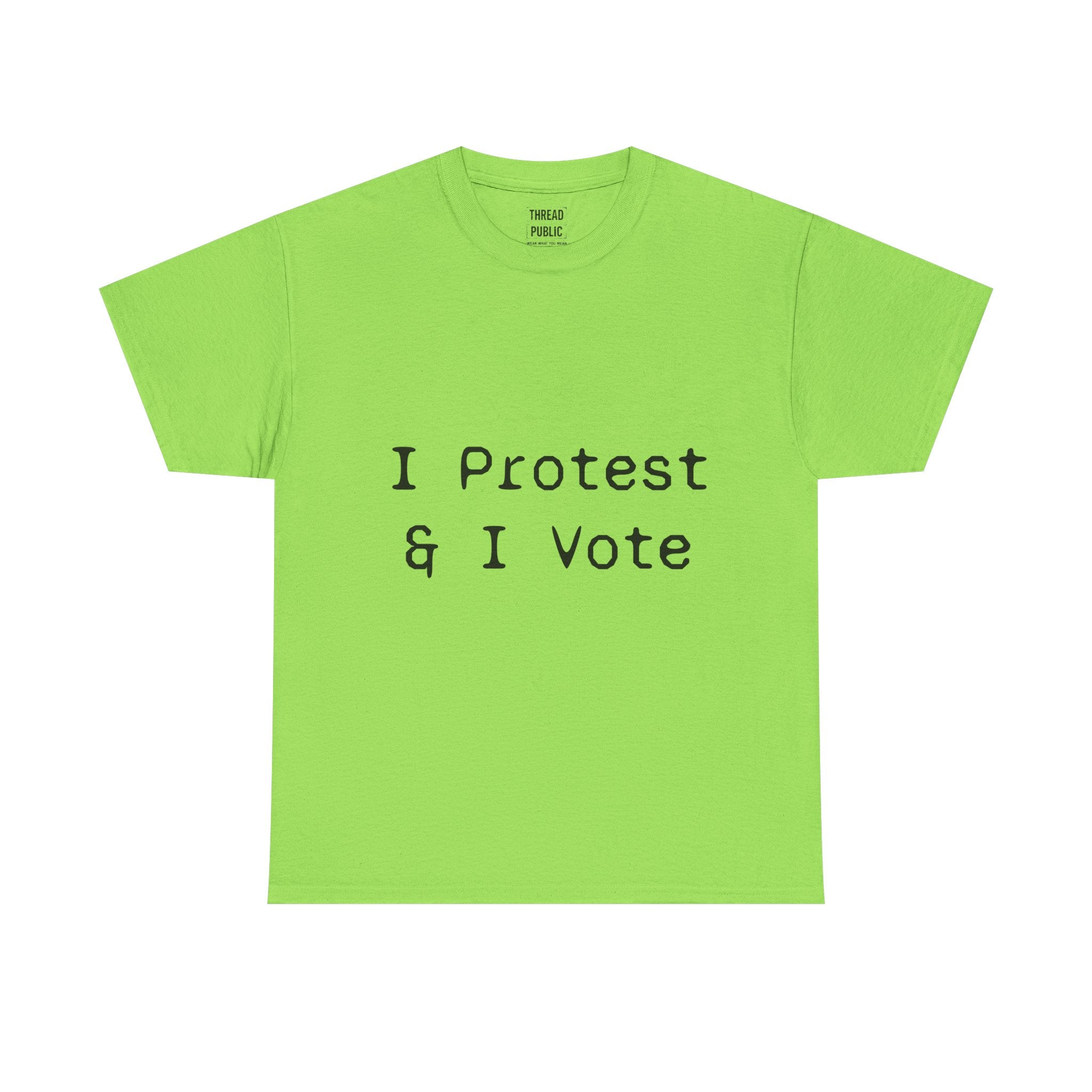 I Protest & I Vote T-Shirt | Political Activism Tee, Voter Rights Shirt