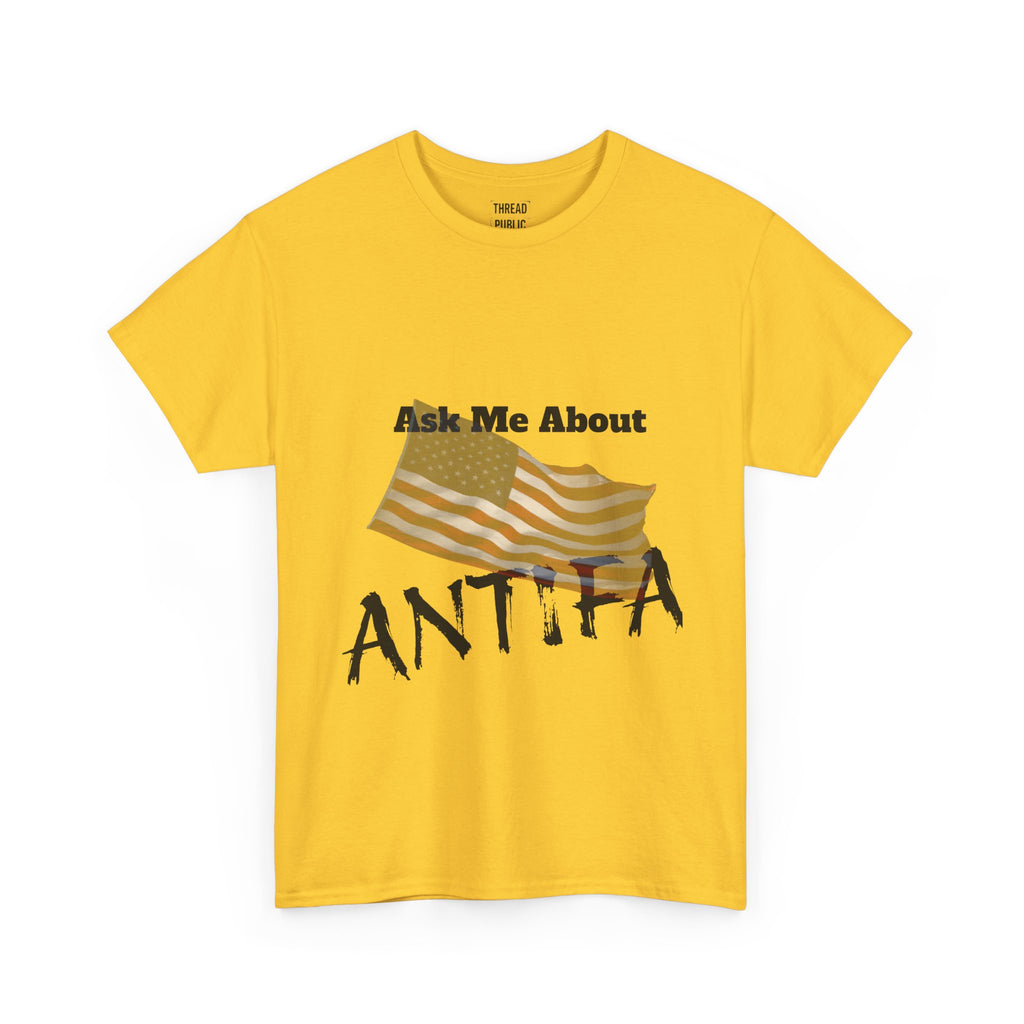 Ask Me About ANTIFA T-Shirt | Political Statement Tee
